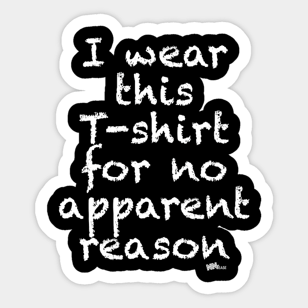 No Reason-white Sticker by NN Tease